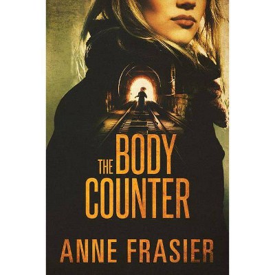  The Body Counter - (Detective Jude Fontaine Mysteries) by  Anne Frasier (Paperback) 