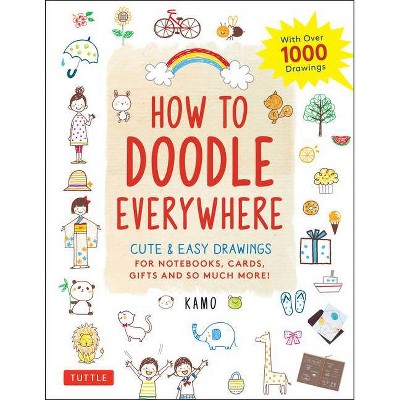 How to Doodle Everywhere - by  Kamo (Paperback)