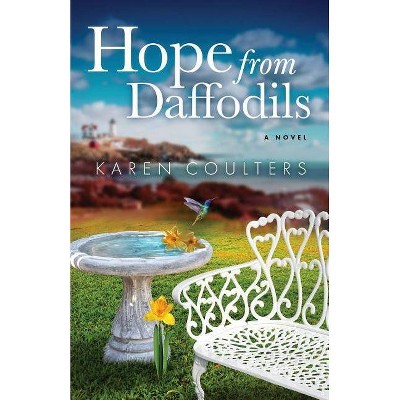 Hope from Daffodils - (York Harbor) by  Karen Coulters (Paperback)