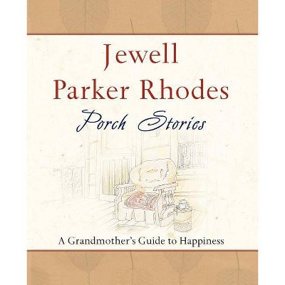  Porch Stories - by  Jewell Parker Rhodes (Paperback) 