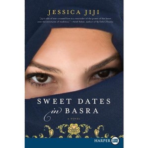 Sweet Dates in Basra LP - Large Print by  Jessica Jiji (Paperback) - 1 of 1