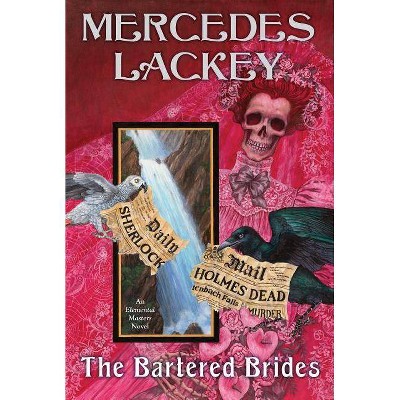 The Bartered Brides - (Elemental Masters) by  Mercedes Lackey (Paperback)