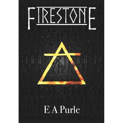 Firestone - by  E Purle (Hardcover)