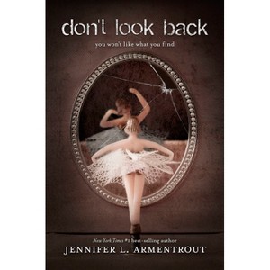Don't Look Back - by  Jennifer L Armentrout (Paperback) - 1 of 1