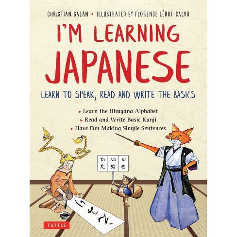Learning Japanese for Beginners: First Words for Everyone (learn Japanese  for Kids, Learn Japanese for Adults, Learn Japanese Beginners Book, Japanese  (Paperback)