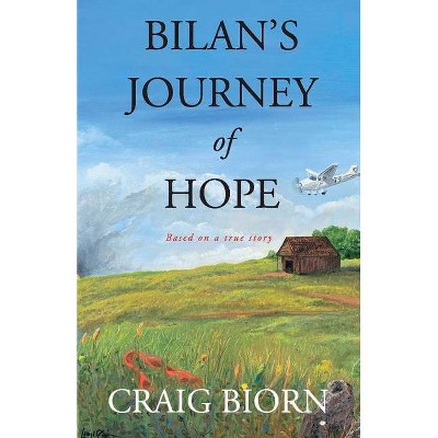 Bilan's Journey of Hope - by  Craig Biorn (Paperback)