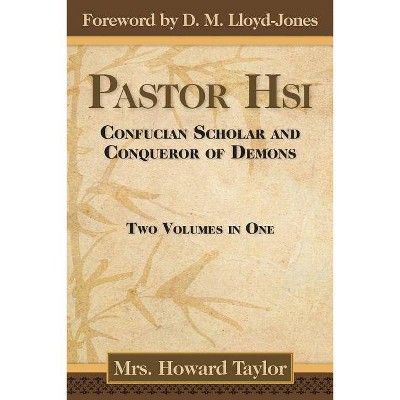 Pastor Hsi - by  Howard Taylor (Paperback)