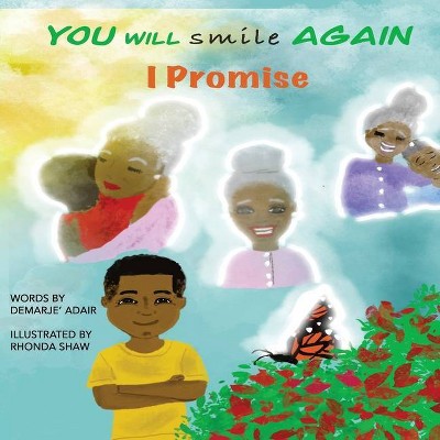 You Will Smile Again, I Promise - by  Demarje Adair (Paperback)