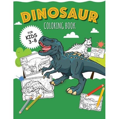 DINOSAURS - Coloring Book for Boys - (Dinosaur Coloring Books for Kids) Large Print by  Oliver Brooks (Paperback)