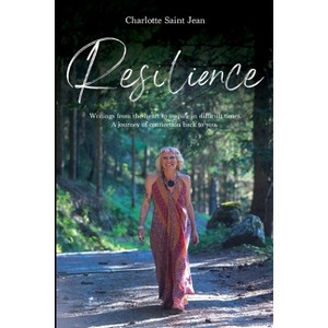 Resilience - by  Charlotte Saint Jean (Paperback) - 1 of 1