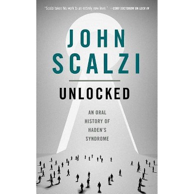 Unlocked - (Lock in) by  John Scalzi (Paperback)