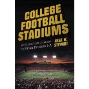 College Football Stadiums - by  Alva W Stewart (Paperback) - 1 of 1