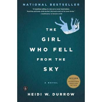 The Girl Who Fell from the Sky - by  Heidi W Durrow (Paperback)
