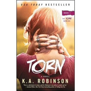 Torn - (Torn (Atria)) by  K a Robinson (Paperback) - 1 of 1