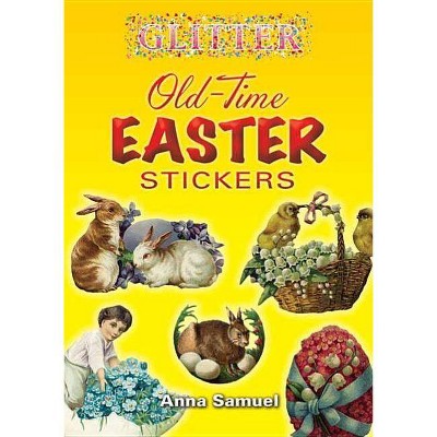 Glitter Old-Time Easter Stickers - by  Anna Samuel (Mixed Media Product)