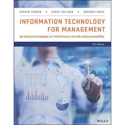 Information Technology for Management - 11th Edition by  Efraim Turban & Carol Pollard & Gregory Wood (Paperback)