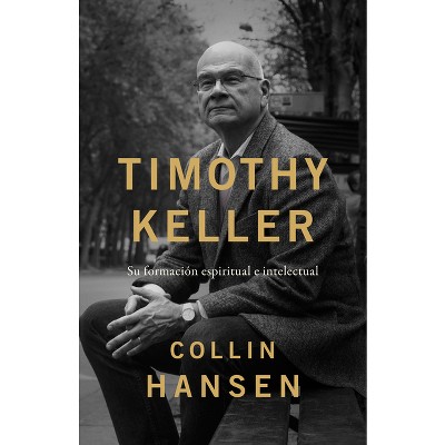 Timothy Keller - by Collin Hansen