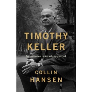 Timothy Keller - by Collin Hansen - 1 of 1