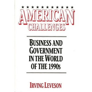 American Challenges - (Contributions in Political Science) by  Irving Leveson (Hardcover) - 1 of 1