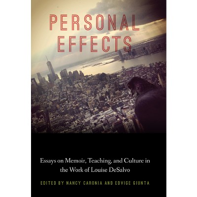 Personal Effects - (Critical Studies in Italian America) by  Nancy Caronia & Edvige Giunta (Paperback)
