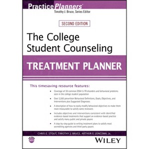 The College Student Counseling Treatment Planner - (PracticePlanners) 2nd Edition by  Chris E Stout & Timothy J Bruce & Arthur E Jongsma (Paperback) - 1 of 1