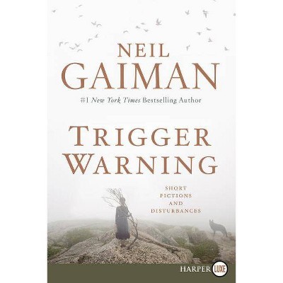 Trigger Warning LP - Large Print by  Neil Gaiman (Paperback)