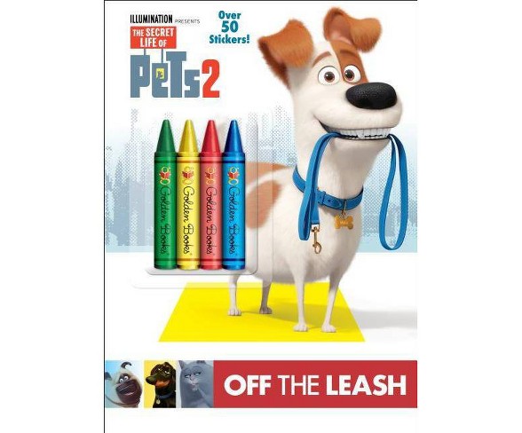 Off the Leash -  Deluxe (Secret Life of Pets 2) (Paperback)