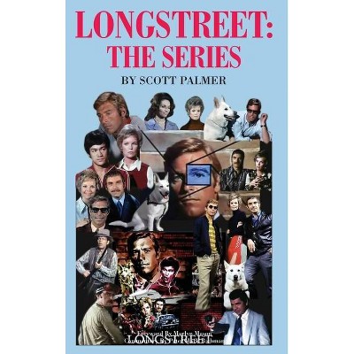 Longstreet-The Series - by  Scott V Palmer (Hardcover)