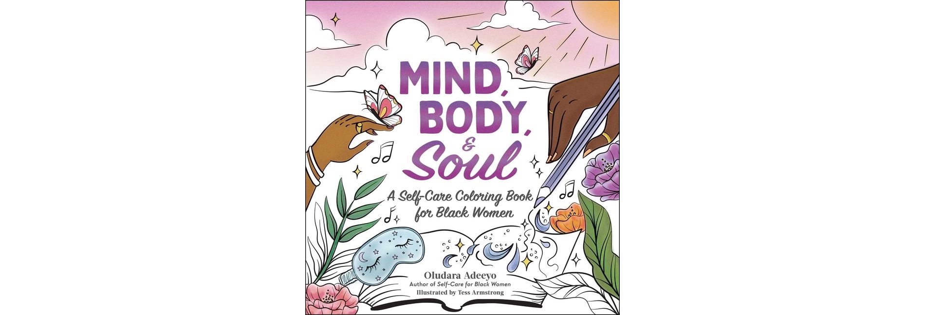 Mind, Body, & Soul - (Self Care for Black Women) by  Oludara Adeeyo (Paperback)