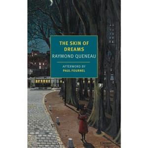 The Skin of Dreams - by  Raymond Queneau (Paperback) - 1 of 1