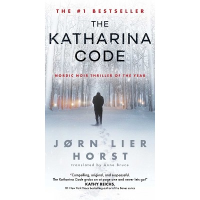 The Katharina Code - (The Cold Case Quartet) by  Jørn Lier Horst (Paperback)