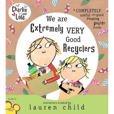 Charlie and Lola - by  Lauren Child (Hardcover)