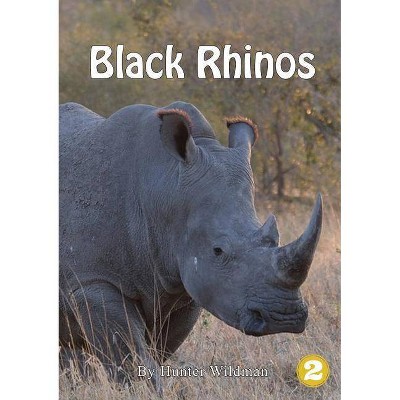 Black Rhinos - by  Hunter Wildman (Paperback)