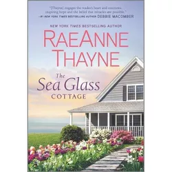 The Sea Glass Cottage - by Raeanne Thayne (Paperback)