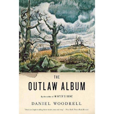 The Outlaw Album - by  Daniel Woodrell (Paperback)