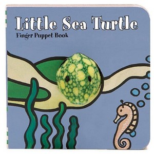 Little Sea Turtle: Finger Puppet Book - (Little Finger Puppet Board Books) by  Chronicle Books & Imagebooks (Board Book) - 1 of 1