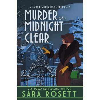 Murder on a Midnight Clear - (High Society Lady Detective) by  Sara Rosett (Hardcover)