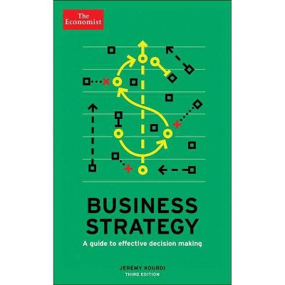 Business Strategy - (Economist Books) 3rd Edition by  The Economist & Jeremy Kourdi (Paperback)