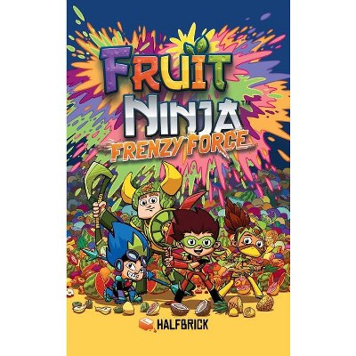Fruit Ninja - by  Halfbrick Studios (Hardcover)