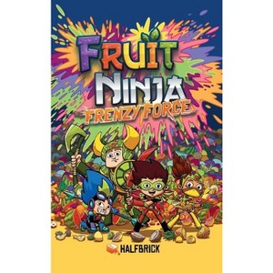 Fruit Ninja - by  Halfbrick Studios (Hardcover) - 1 of 1