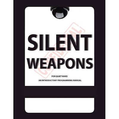 Silent Weapons for Quiet Wars - by  Anonymous (Paperback)