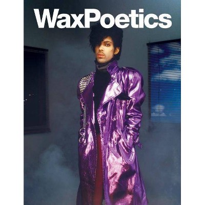 Wax Poetics Issue 50 (Paperback) - by  Alan Leeds & Gwen Leeds & Ahmir Questlove Thompson