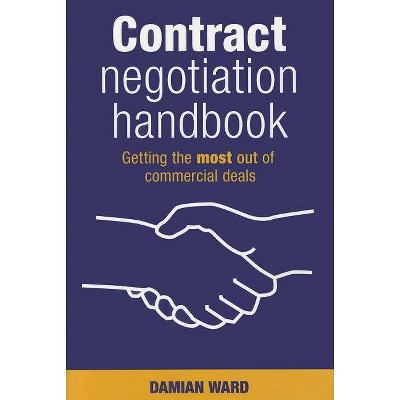 Contract Negotiation Handbook - by  Damian Ward (Paperback)