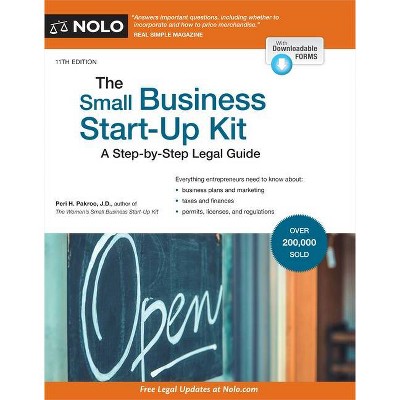 The Small Business Start-Up Kit - 11th Edition by  Peri Pakroo (Paperback)