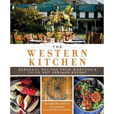 The Western Kitchen - by  Seabring Davis (Hardcover)