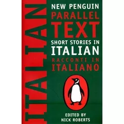 Short Stories in Italian - (Penguin Parallel Text) by  Nick Roberts (Paperback)