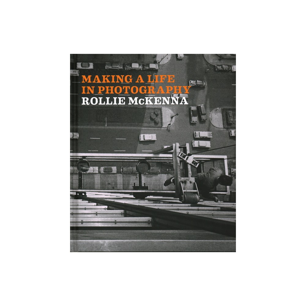 Making a Life in Photography - by Jessica D Brier & Mary-Kay Lombino (Hardcover)