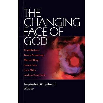 The Changing Face of God - by  Frederick W Schmidt (Paperback)