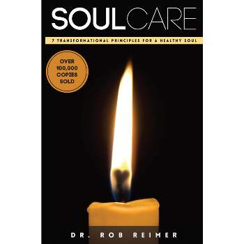 Soul Care - by  Rob Reimer (Paperback)