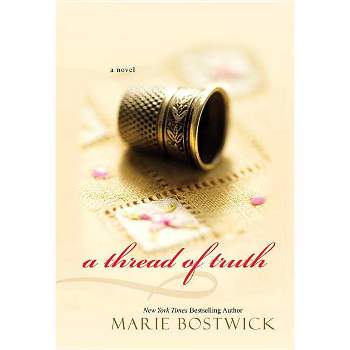 A Thread of Truth - (Cobbled Court Quilts) by  Marie Bostwick (Paperback)